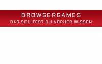 Browsergames – Das solltest du vorher wissen