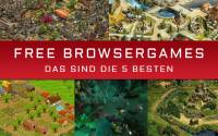 Free Browsergames - Das sind die 5 besten