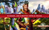 Elvenar - Die 5 besten Tipps & Tricks