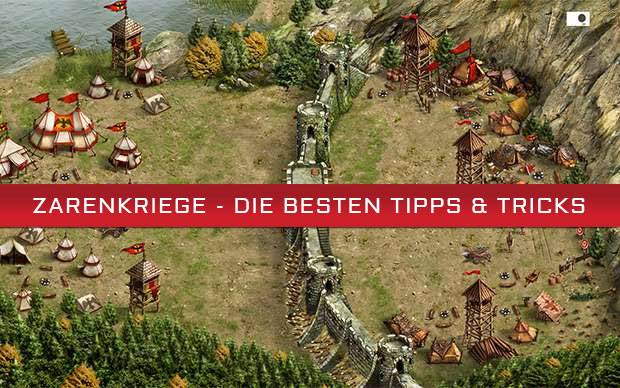 Zarenkriege - Die besten Tipps & Tricks