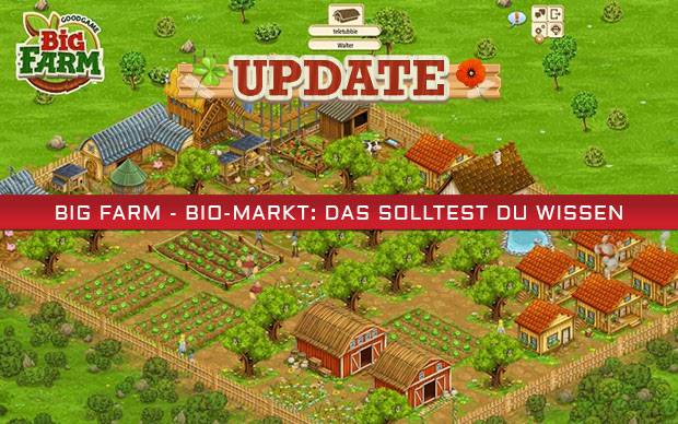 Big Farm - Bio-Markt: Das solltest du wissen