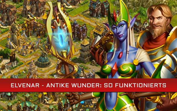 Elvenar - Antike Wunder: So funktionierts