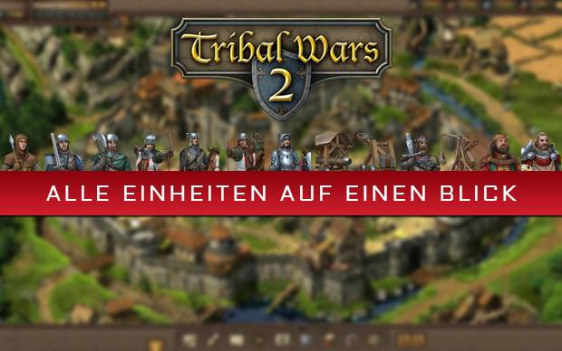 Tribal Wars 2 - Alle Einheiten auf einen Blick